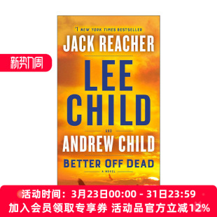 英文版 书籍 Dead Reacher侠探杰克雷切尔系列26 Lee Jack Off 再见人生 进口英语原版 英文原版 Child李查德 Better