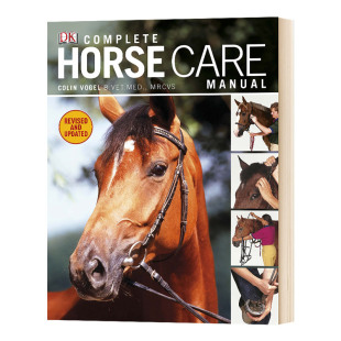 英文版 英文原版 Manual 科普百科读物 Complete 完整护理指南 Horse Care 华研原版 进口书 马类日常保养维护和生病急救手册 马