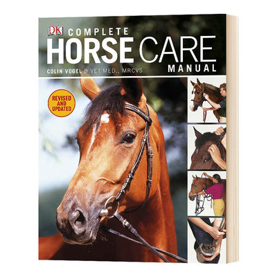 华研原版 马的完整护理指南 英文原版 Complete Horse Care Manual 科普百科读物 马类日常保养维护和生病急救手册 英文版 进口书