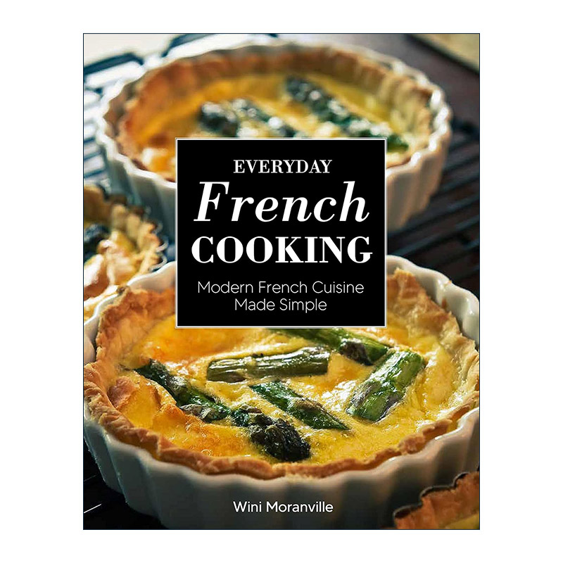 英文原版 Everyday French Cooking 日常法国烹饪 令现代法国美食变得简单 食谱精装 英文版 进口英语原版书籍