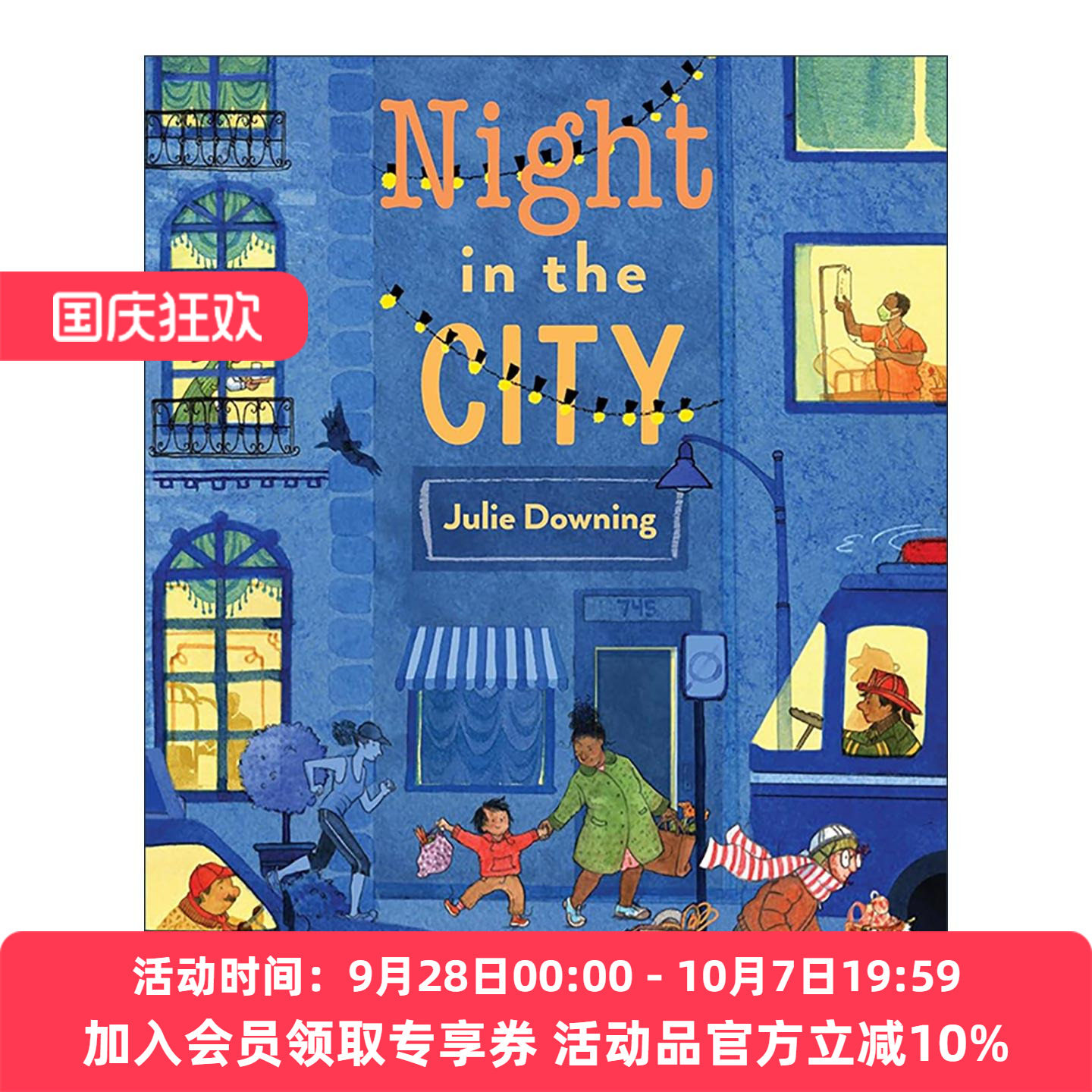 英文原版 Night in the City城市的夜晚 儿童精装绘本 职业 不同社会群体的生活 银行街年度优秀童书 朱莉·唐宁 进口英语原版书籍