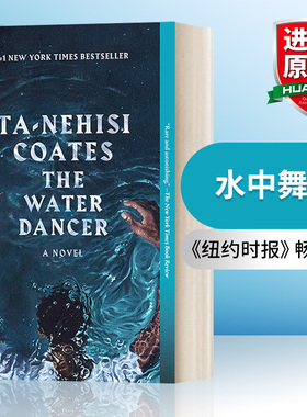 英文原版 The Water Dancer 水中舞者 Ta-Nehisi Coates塔那西斯科茨畅销小说 英文版 进口英语原版书籍