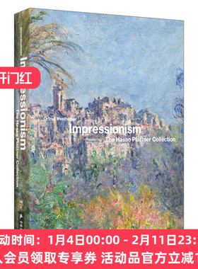 华研原版 英文原版 Impressionism The Hasso Plattner Collection 印象派 哈索 普拉特纳作品集 精装 英文版 进口英语原版书籍