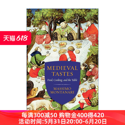 中世纪的口味  英文原版 Medieval Tastes 食物 烹饪与餐桌 历史 Massimo Montanari 英文版 进口英语原版书籍