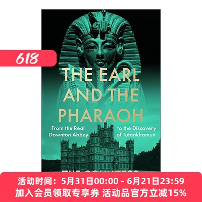 英文原版 The Earl and the Pharaoh 伯爵与法老 从真实的唐顿庄园到图坦卡蒙的发现 英文版 进口英语原版书籍