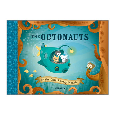 英文原版 The Octonauts and The Only Lonely Monster 海底小纵队 孤独的怪物 同名动画原著故事 儿童精装绘本 Meomi 英文版