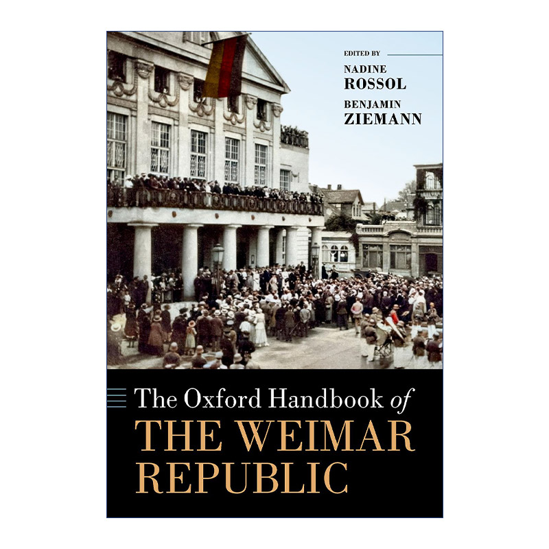 现货 英文原版 The Oxford Handbook of the Weimar Republic 牛津魏玛共和国手册 精装 英文版 进口英语原版书籍