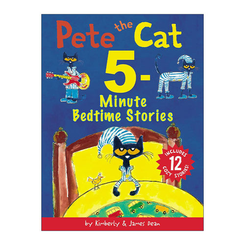 英文原版 Pete the Cat 5-Minute Bedtime Stories皮特猫5分钟睡前故事集 精装绘本 12个故事 英文版 进口英语原版书籍