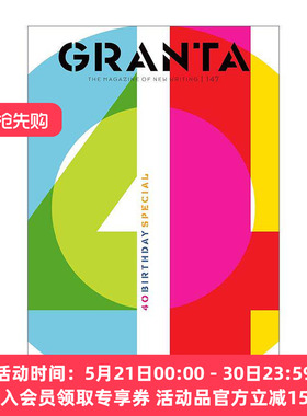 英文原版 Granta 147 40th-Birthday Special 格兰塔文学杂志 40周年精选集 安吉拉卡特 石黑一雄 雷蒙德卡佛等 进口英语原版书籍