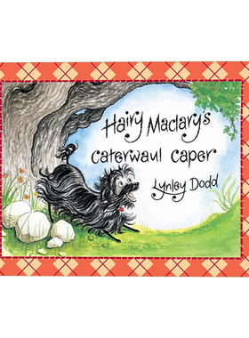 毛毛狗嚎叫大行动 英文原版 Hairy Maclary's Caterwaul Caper 新西兰作家Lynley Dodd经典儿童绘本 英文版 进口英语原版书籍
