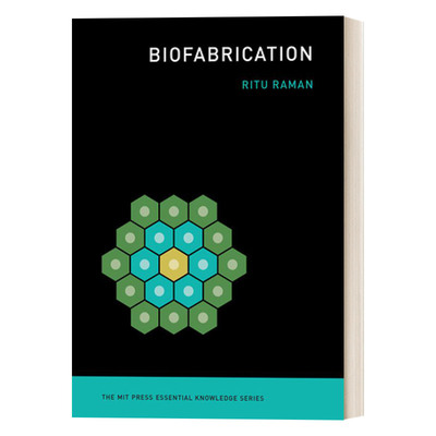 英文原版 Biofabrication 国际生物制造 MIT新概念知识读本 生物医学 进化 人类学 Ritu Raman 英文版 进口英语原版书籍