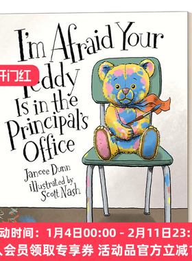 英文原版 I'm Afraid Your Teddy Is in the Principal's Office恐怕你的泰迪熊在校长室 惹祸的泰迪熊系列 欢喜闹剧 英文版进口书