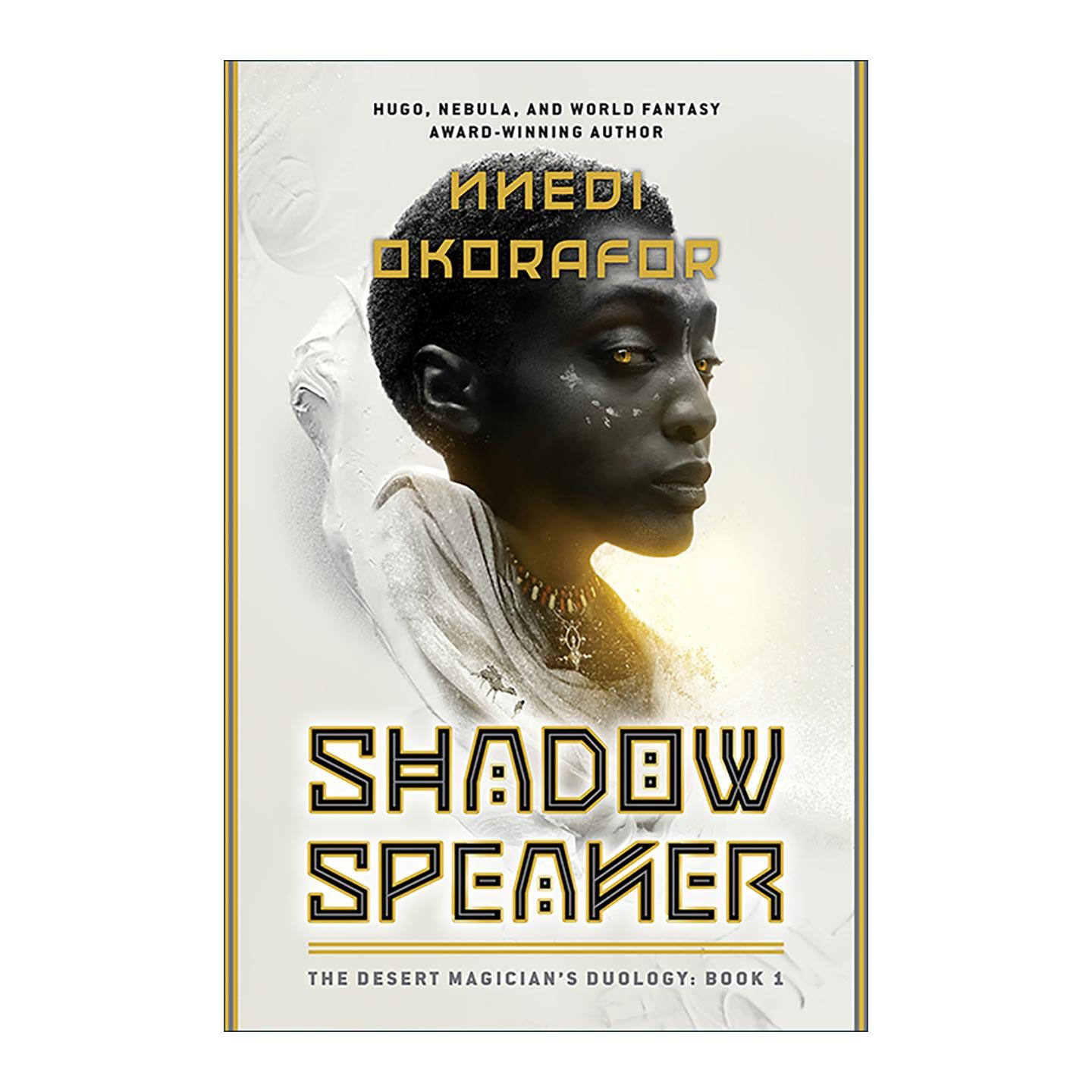 英文原版 Shadow Speaker The Desert Magician's Duology 01 沙漠魔法师双部曲1 暗影发言人 西非奇幻小说 Nnedi Okorafor 英文版