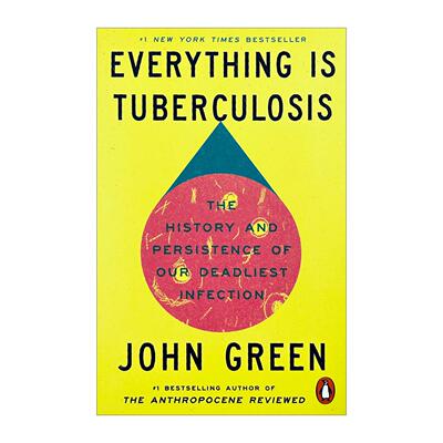 英文原版 Everything Is Tuberculosis 万物皆结核 致命传染病的历史与顽存 约翰格林新作 公共卫生 医学历史 进口英语原版书籍