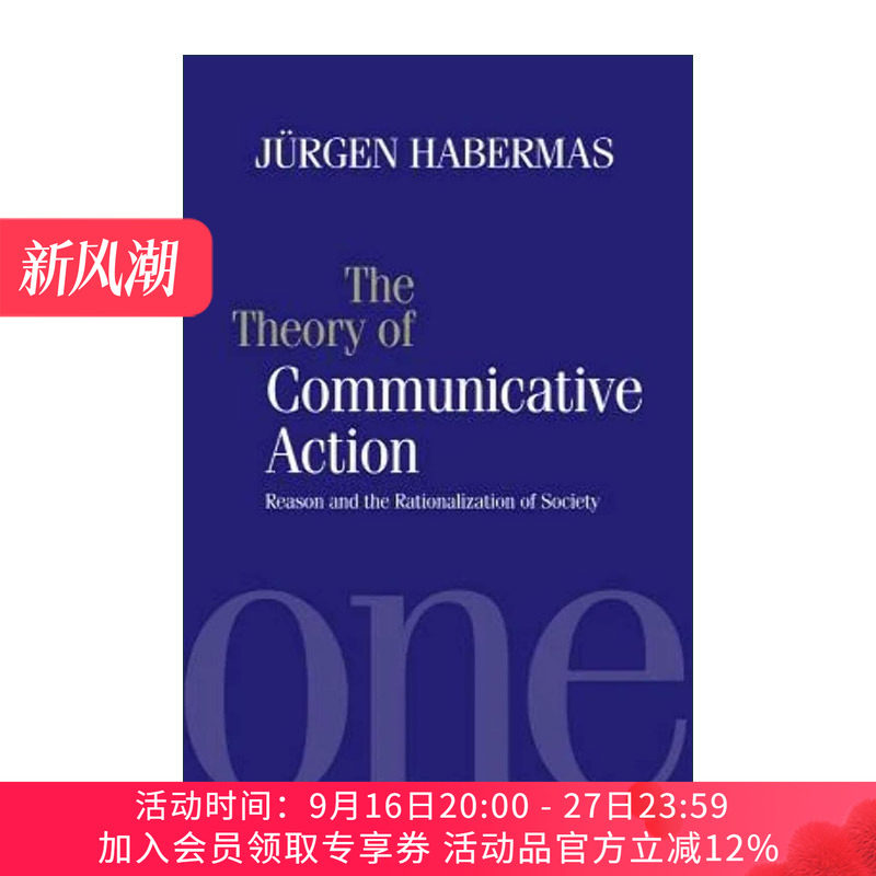 英文原版 Theory of Communicative Action 交往行为理论卷1 行为合理性与社会合理化 尤尔根·哈贝马斯 英文版 进口英语原版书籍