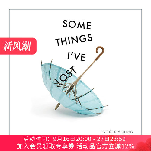 英文原版 Some Things I've Lost 我失去的一些东西 儿童精装创意绘本 加拿大总督奖提名艺术家Cybele Young 进口英语原版书籍