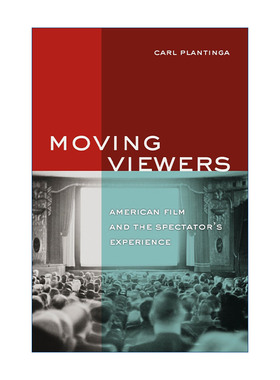 感动观众  英文原版 Moving Viewers 美国电影与观众经验 电影研究教授Carl Plantinga 英文版 进口英语原版书籍