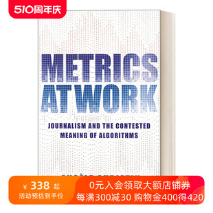 英文原版 Metrics at Work 工作中的度量 新闻学与算法的争议意义 Angèle Christin 英文版 进口英语原版书籍