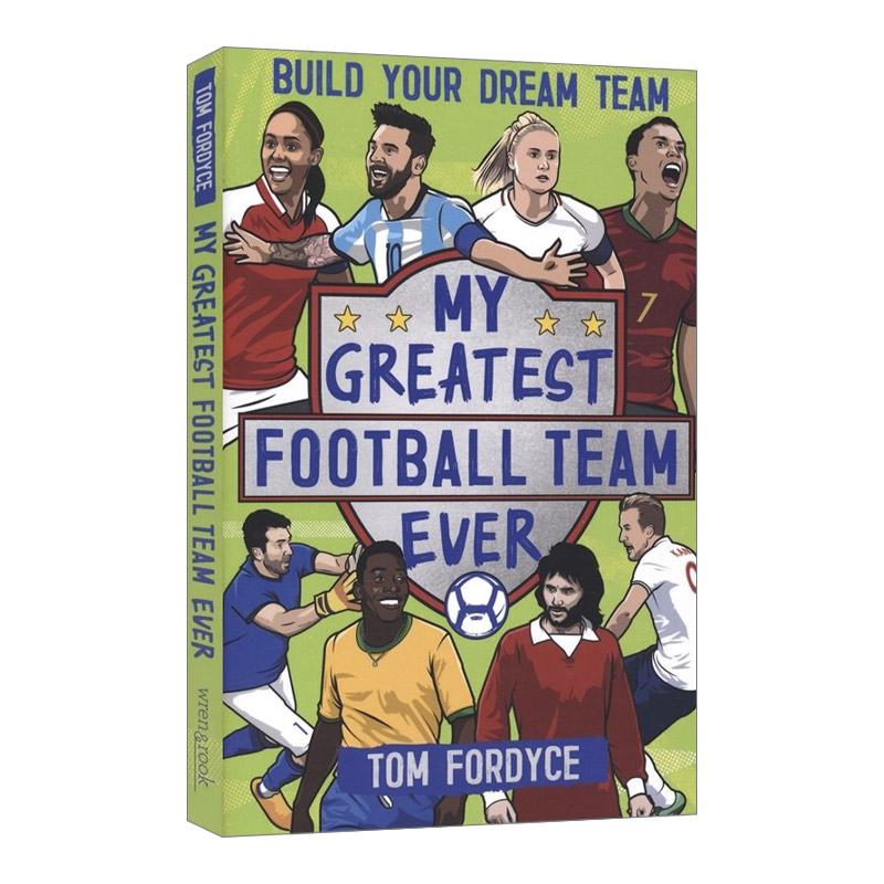 英文原版 My Greatest Football Team Ever 伟大的足球队 打造梦之队 英文版 进口英语原版书籍 书籍/杂志/报纸 儿童读物原版书 原图主图