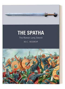 斯巴达剑 英文原版 The Spatha 罗马长剑 武器解析 英文版 进口英语原版书籍