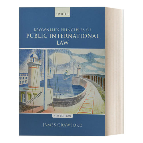 伊恩·布朗利的国际公法原理 英文原版 Brownlie's Principles of Public International Law 英文版 进口英语原版书籍