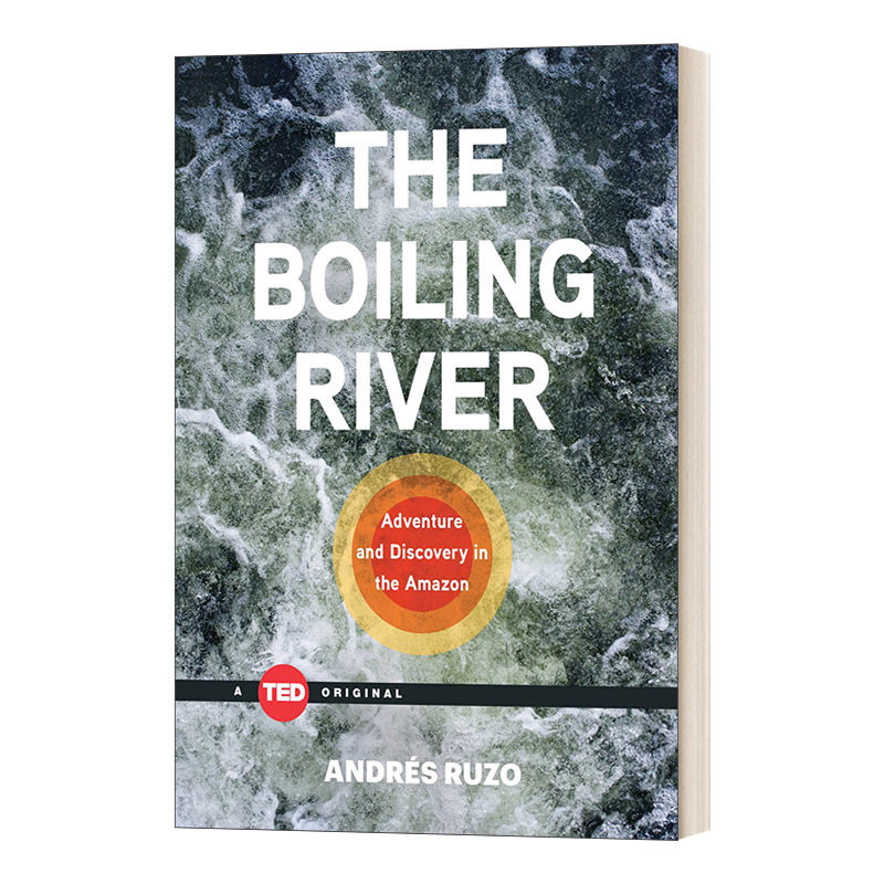 沸腾的河流 英文原版 The Boiling River 亚马逊的冒险与发现 TED演讲 精装 英文版 进口英语原版书籍
