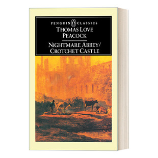 恶梦隐修院 英文原版 Nightmare Abbey Crotchet Castle 科罗切特岛 Thomas Love Peacock 企鹅经典 英文版 进口英语原版书籍