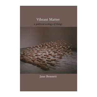 英文原版 Vibrant Matter 有活力的物 物的政治生态学 珍妮·本内特 英文版 进口英语原版书籍