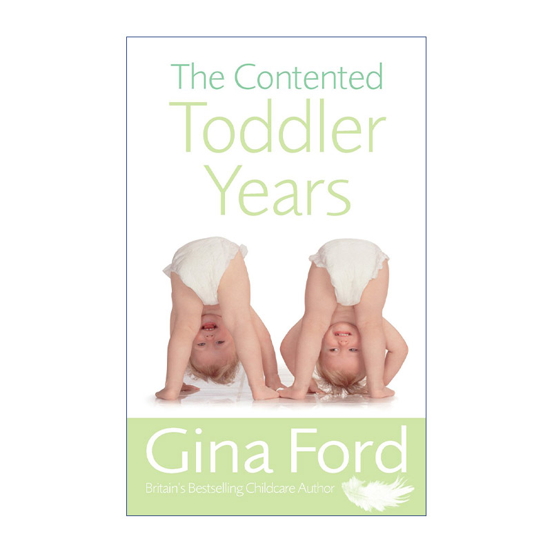 宝宝开始走路了  英文原版 The Contented Toddler Years 1-3岁育儿秘诀 吉娜·福特 英文版 进口英语原版书籍