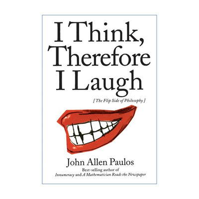 我思  英文原版 I Think Therefore Laugh 故我笑 哲学 John Allen Paulos 英文版 进口英语原版书籍