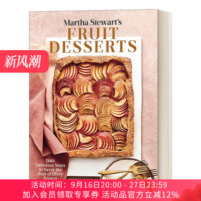 玛莎斯图尔特的水果甜点 英文原版 Martha Stewart's Fruit Desserts 100多种美味的方式来品尝每个季节的精华 精装 英文版 进口书