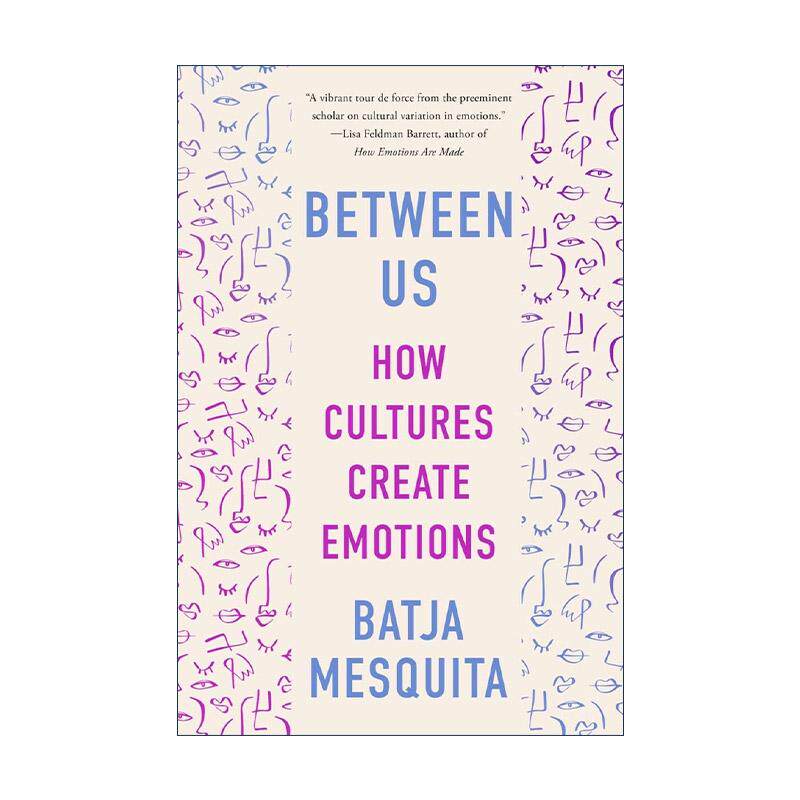 英文原版 Between Us 情绪 无法翻译 从文化心理学出发 探索情绪如何被创造 以及在不同文化之间的差异 英文版 进口英语原版书籍