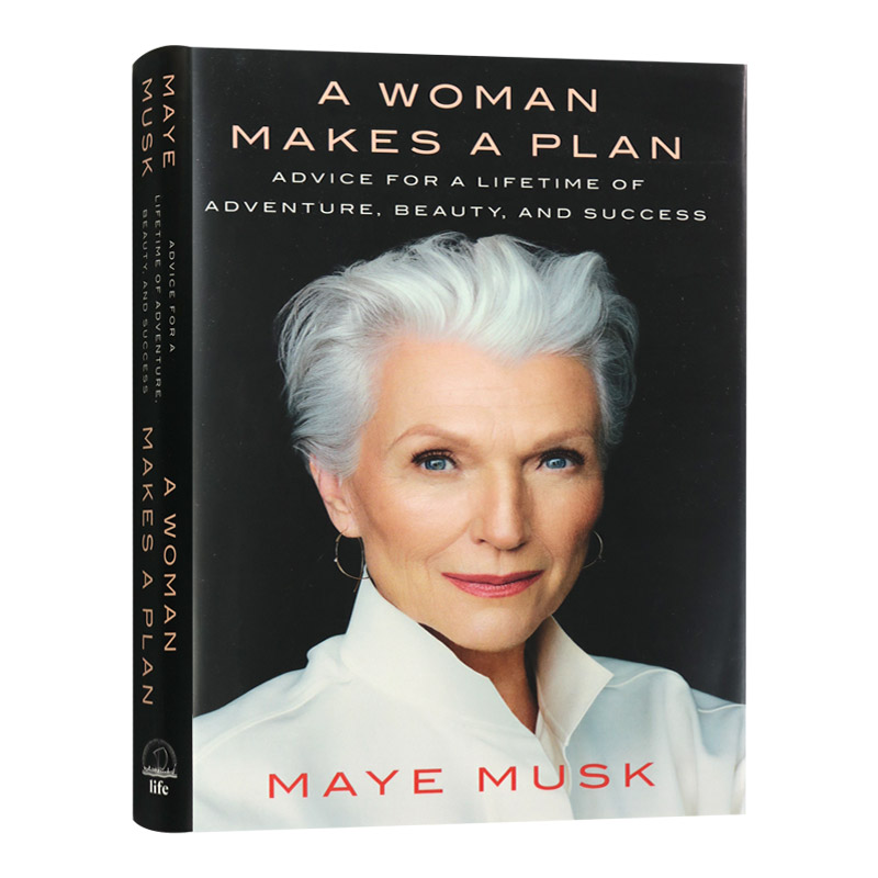 人生由我 英文原版 A Woman Makes a Plan Advice for a Lifetime 传奇超模梅伊马斯克自传 Maye Musk 埃隆马斯克英文版进口英语书 书籍/杂志/报纸 人文社科类原版书 原图主图