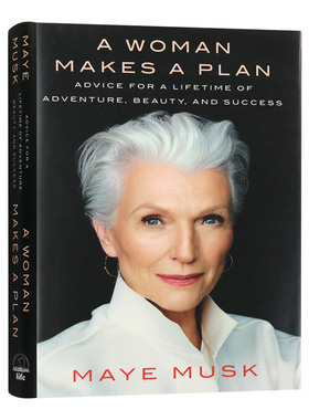 人生由我 英文原版 A Woman Makes a Plan Advice for a Lifetime 传奇超模梅伊马斯克自传 Maye Musk 埃隆马斯克英文版进口英语书