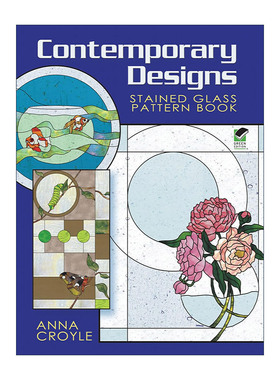 当代设计 英文原版 Contemporary Designs Stained Glass Pattern Book 彩色玻璃图案书 Anna Croyle 英文版 进口英语原版书籍