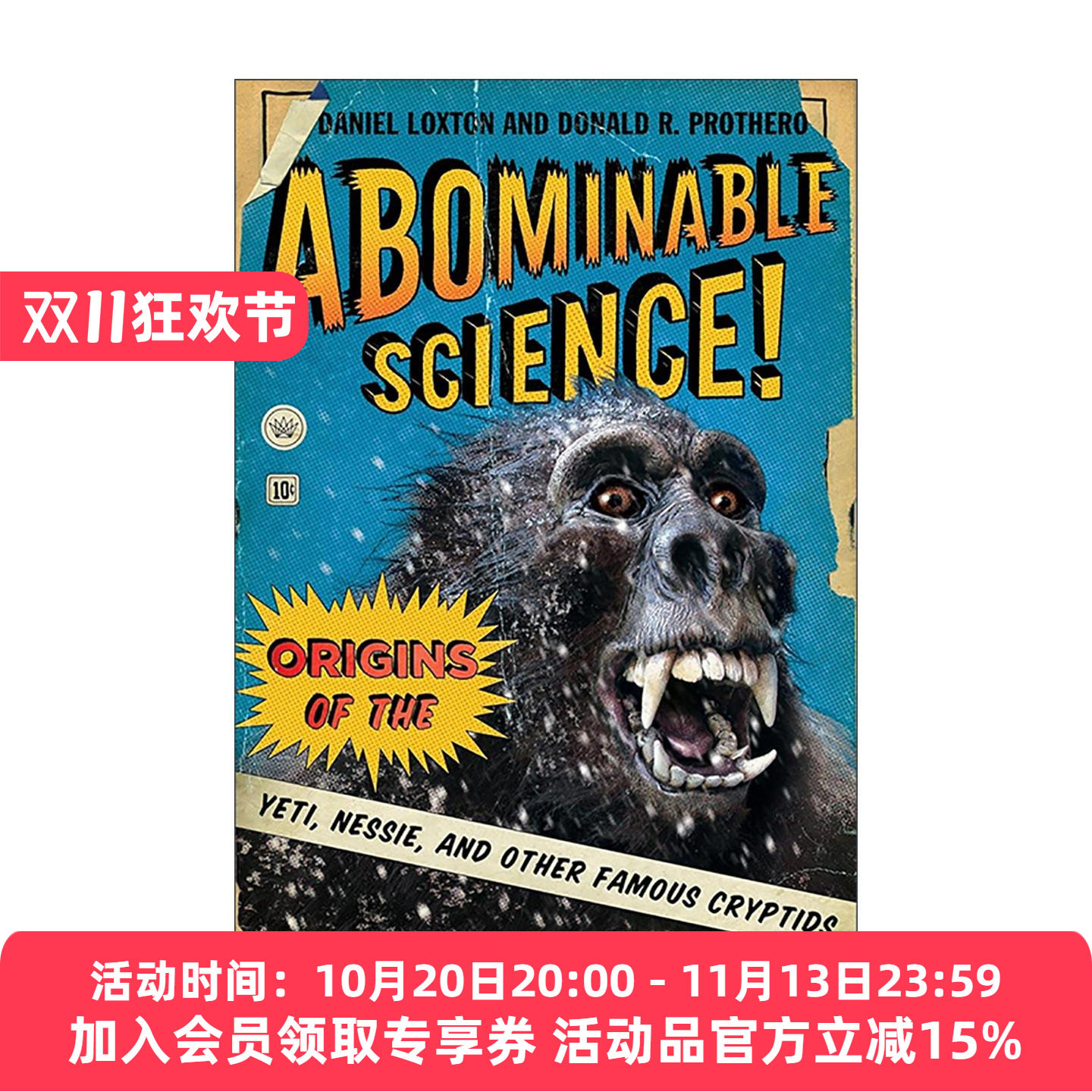 英文原版 Abominable Science 可恶的科学 雪人 尼斯湖水怪与其他著名神秘生物的起源 哥伦比亚大学出版社 英文版