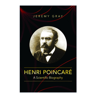 英文原版 Henri Poincare 亨利·庞加莱 科学传记 数学 Jeremy Gray 英文版 进口英语原版书籍
