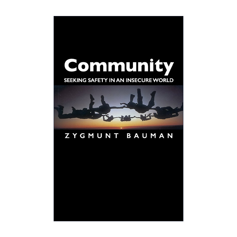 英文原版 Community 共同体 一个不确定的世界中寻找安全 齐格蒙特·鲍曼 英文版 进口英语原版书籍