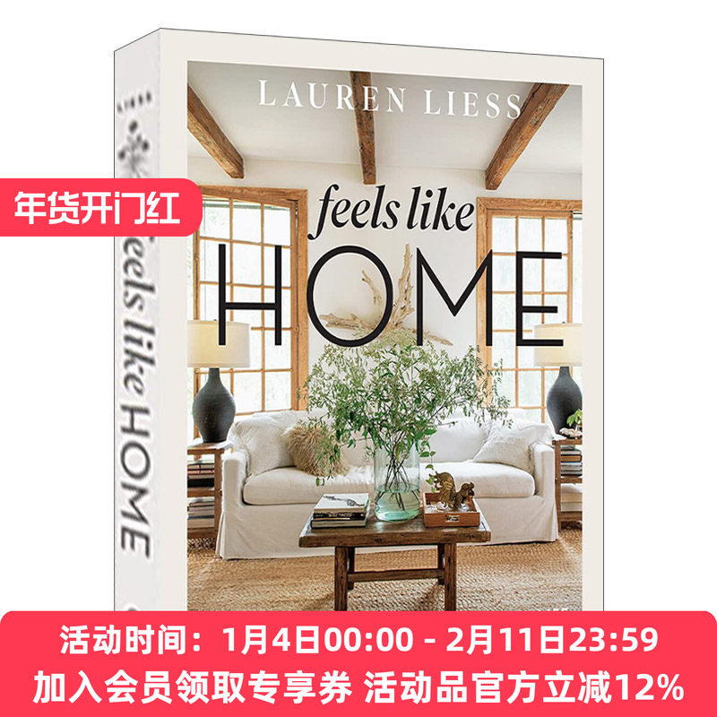 家一般的感觉 英文原版 Feels Like Home Relaxed Interiors for a Meaningful Life 设计师Lauren Liess的轻松室内设计 进口书籍