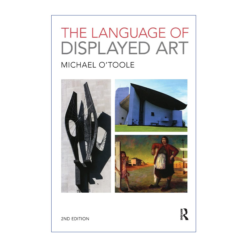 表现艺术的语言  英文原版 The Language of Displayed Art 英文版 进口英语原版书籍