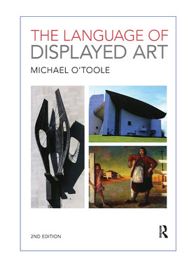 表现艺术的语言  英文原版 The Language of Displayed Art 英文版 进口英语原版书籍