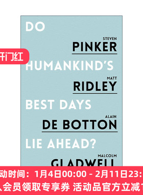 英文原版 Do Humankind's Best Days Lie Ahead 人类的未来会不会更好 加拿大芒克辩论会 史蒂芬平克 英文版 进口英语原版书籍