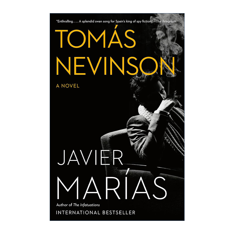 英文原版 Tomas Nevinson 托马斯·内文森 Berta Isla姐妹篇 国际IMPAC都柏林文学奖得主Javier Marias 英文版 进口英语原版书籍