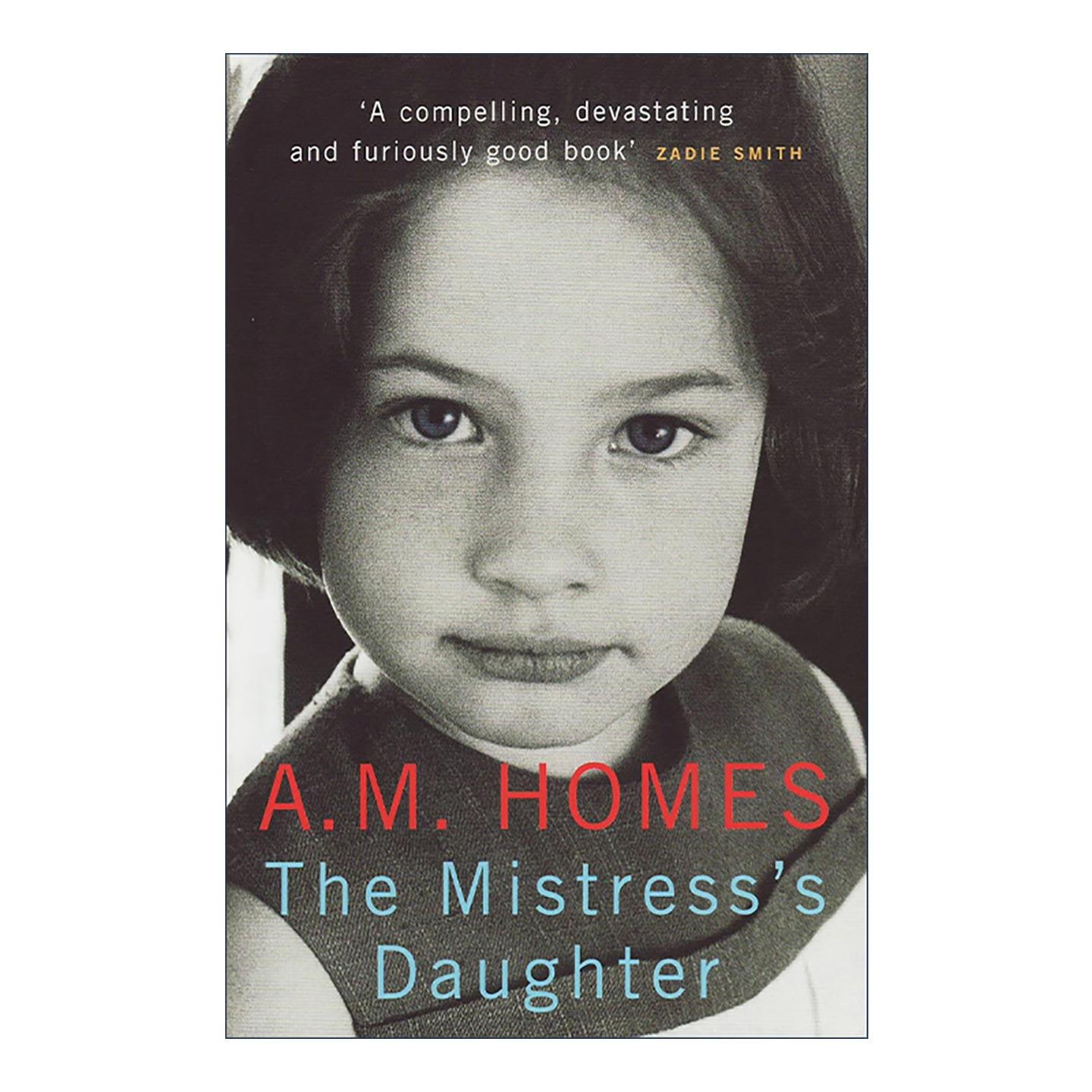 英文原版 The Mistress's Daughter 情妇的女儿 美国小说家AM霍姆斯 家庭回忆录 英文版 进口英语原版书籍