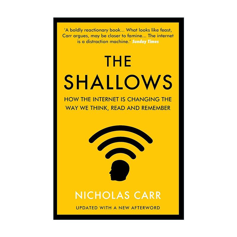英文原版 The Shallows 浅薄 互联网如何毒化了我们的大脑 尼古拉斯·卡尔 英文版 进口英语原版书籍
