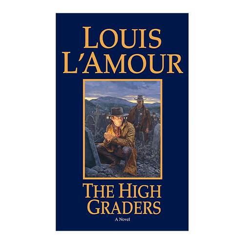 英文原版 The High Graders 高级者 西部冒险小说 路易斯·拉摩 英文版 进口英语原版书籍