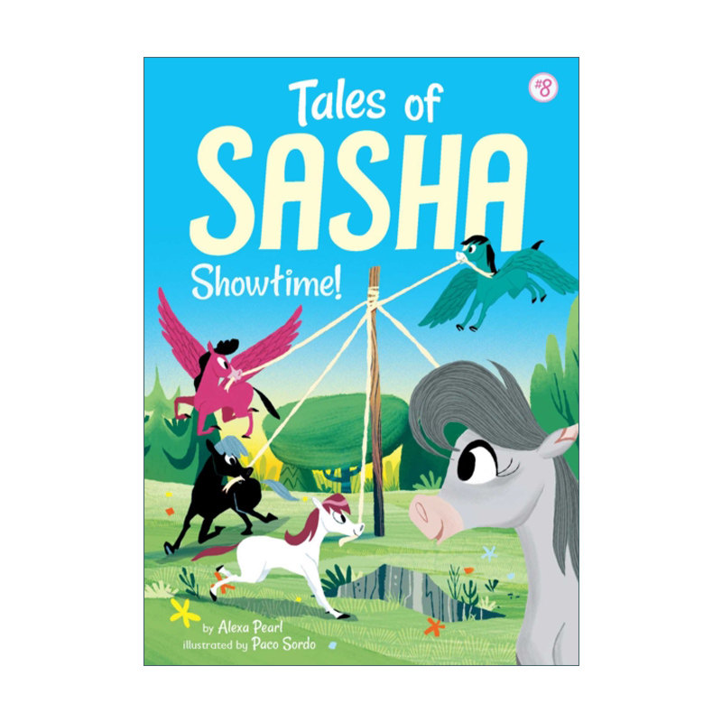英文原版 Tales of Sasha 8: Showtime! 飞马萨沙的故事8 章节书 马主题 英文版 进口英语原版书籍 - 实物图