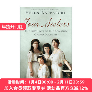 英文原版 Four Sisters 罗曼诺夫四姐妹 末代沙皇的女儿们 海伦·拉帕波特 Helen Rappaport 英文版 进口英语原版书籍
