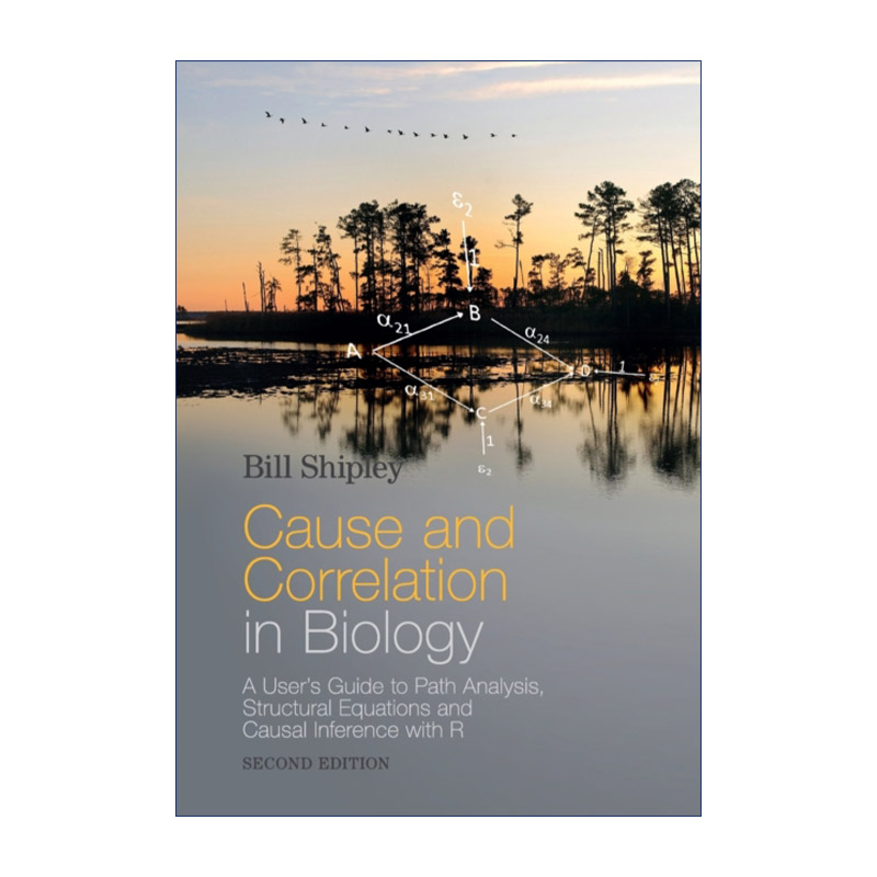 生物学的因果关系  英文原版 Cause and Correlation in Biology Bill Shipley 英文版 进口英语原版书籍