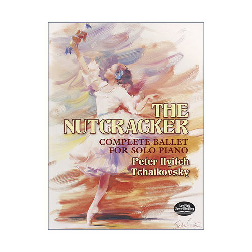 英文原版 The Nutcracker Complete Ballet for Solo Piano 胡桃夹子芭蕾舞剧钢琴独奏曲全谱 柴可夫斯基 英文版 进口英语原版书籍